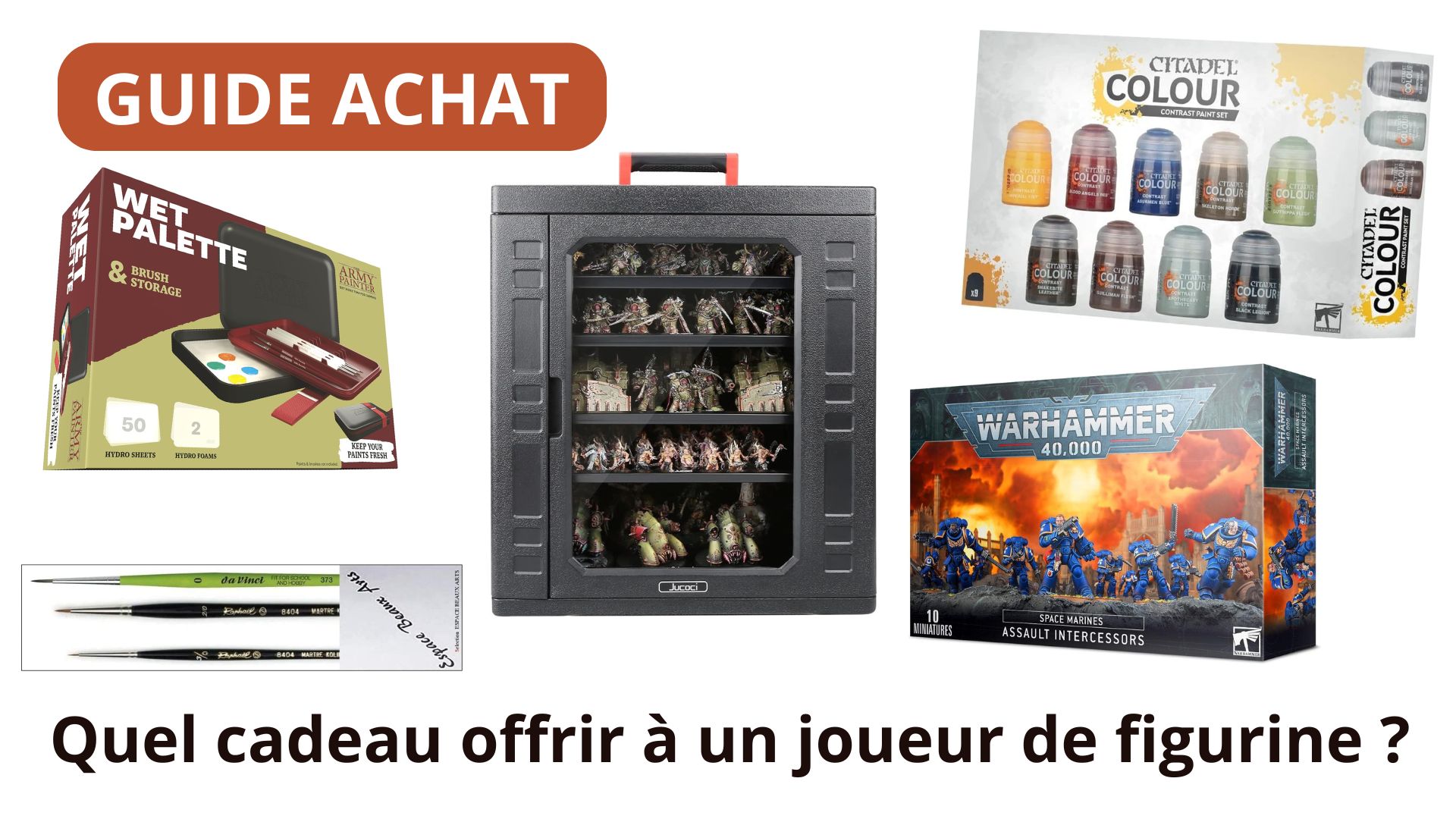 Quel cadeau offrir à un joueur de figurine ? 