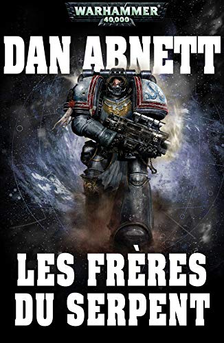 top livre warhammer Les Frères du Serpent – Dan Abnett
